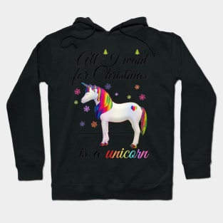 All I want for Christmas is a unicorn Hoodie